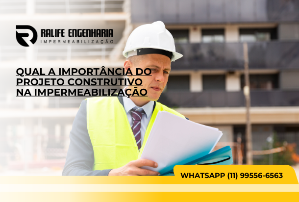 Qual a importância do projeto construtivo na impermeabilização